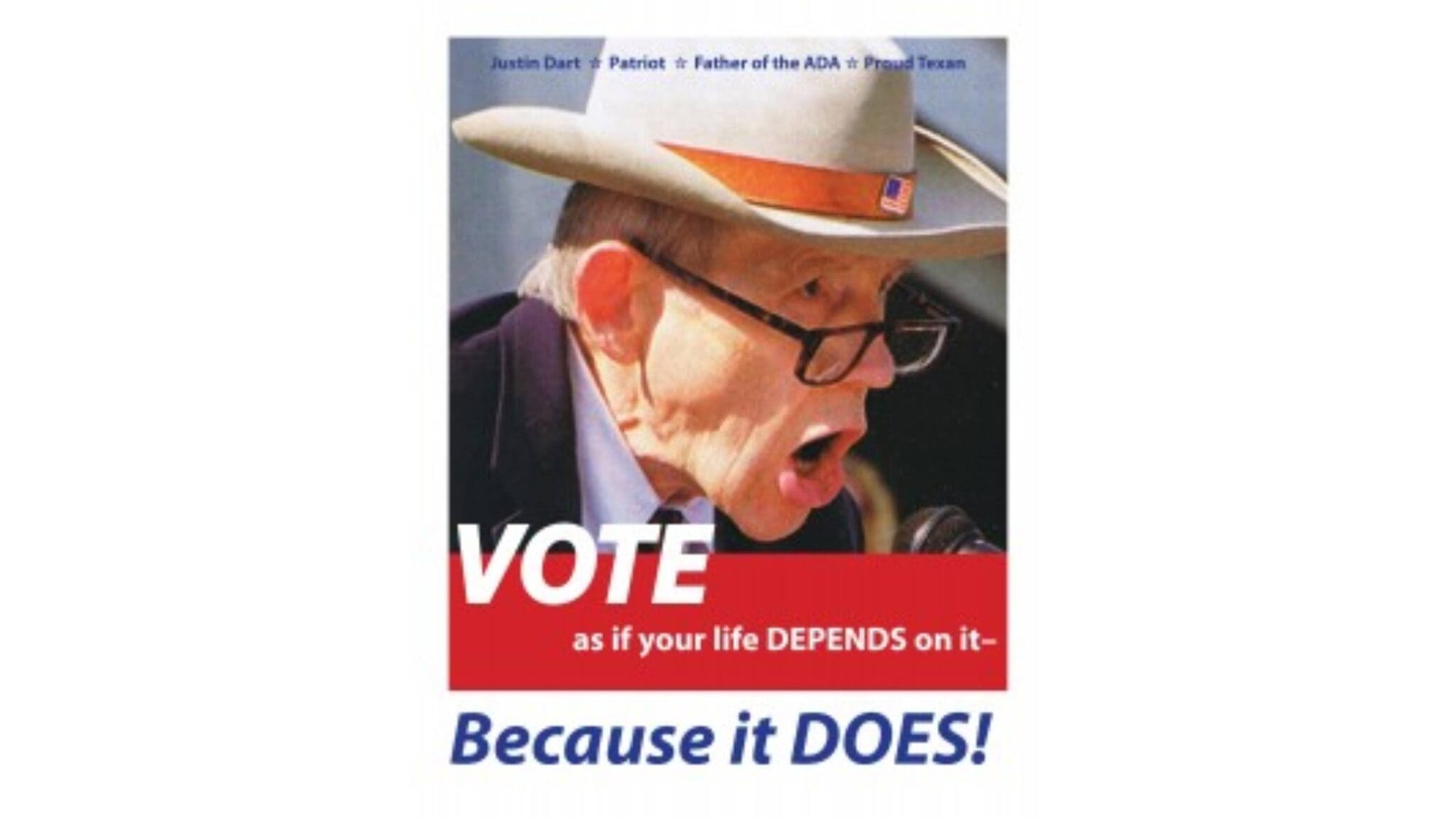 justin dart yelling vote as if your life depends on it because it does